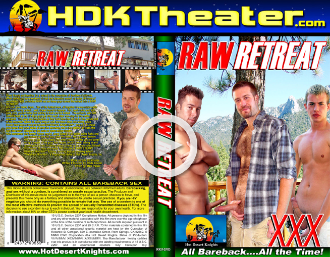 Hot Desert Knights: RAW RETREAT